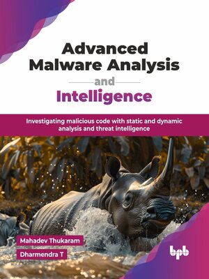 cover image of Advanced Malware Analysis and Intelligence
